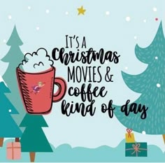 it's a christmas movies and coffee kind of day with a cup of coffee