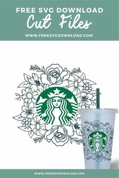 a starbucks cup with a straw in front of it and the text free svg download cut files