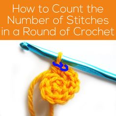 a crochet hook with the words how to count the number of stitches in a round of crochet