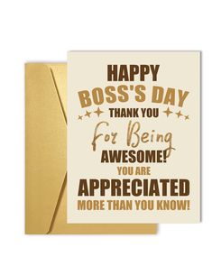 a card that says, happy boss's day thank you for being awesome and appreciated