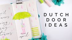 an open notebook with the words dutch door ideas written on it and flowers around it