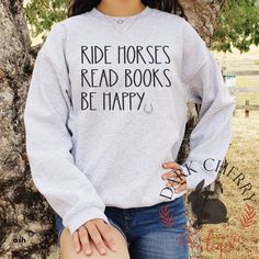 Sweater Drying Rack, Equestrian Shirt, Horse Sweatshirts, Cute Country Outfits, Dragon Girl, Lover Sweatshirt, Positive Shirt, Book Clothes, Book Gift