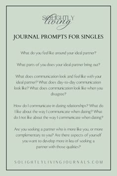 a green and white photo with the words journal prompts for singles written in black