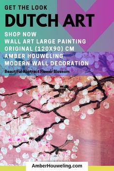 an advertisement for the art show, get the look dutch art shop now large painting original 122x90 cm modern wall decoration