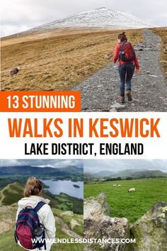 a person walking up a hill with text overlay that reads, 13 stunning walks in keswick lake district, england