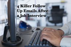 a person typing on a keyboard with the words 4 killer follow up emails after a job interview