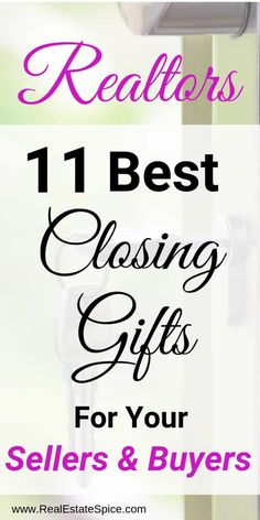 the words realtors 11 best closing gifts for your sellers and buyers