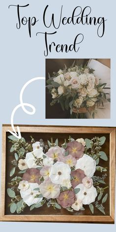 the top wedding trend for brides and grooms is this floral arrangement in a wooden frame