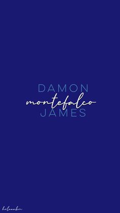 a blue background with the words demon monteflicoo james on it's side