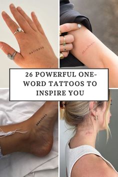 four different tattoos that are on the back of someone's arm and hand, with text reading 26 powerful one - word tattoos to inspire you