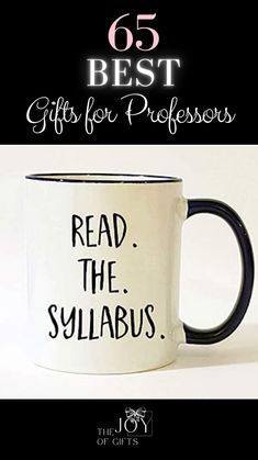 a white and black coffee mug with the words read the syllabus on it