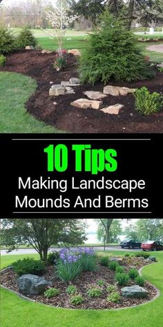 the cover of 10 tips to making landscape mounds and berms in your yard