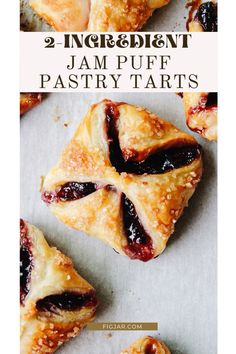 two ingredient jam puff pastry tarts with text overlay that reads 2 ingredient jam puff pastry tarts