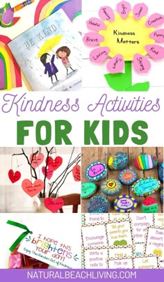 the words kindness activities for kids are shown in this collage with pictures of flowers, hearts