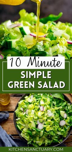 green salad with dressing being poured onto it and the words, 10 minute simple green salad