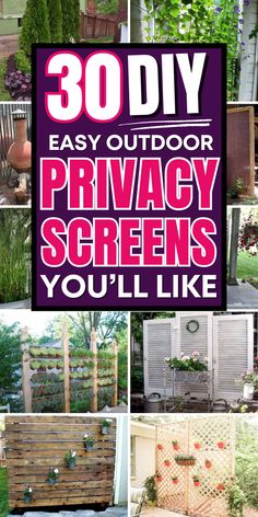 an outdoor privacy screen with the words 30 diy easy outdoor privacy screens you'll like