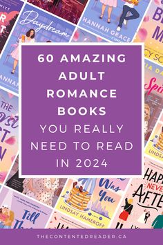 books with the title, 60 amazing adult romance books you're really need to read in