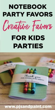 notebooks with crayon crayons on them and the words, party favors creative