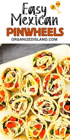 easy mexican pinwheels with text overlay