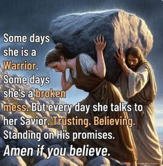 jesus carrying the rock with his hand and saying, some days she is a warrior