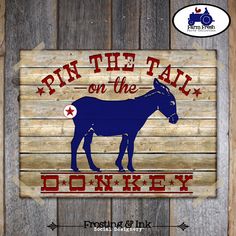 a wooden sign that says pin the tail on the donkey with an image of a horse