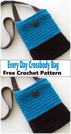 two crocheted bags with the words every day cross body bag free crochet pattern