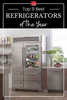 refrigerator with the words top 9 best refrigerators of the year