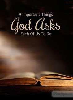 an open book with the title 9 important things god asks each of us to do