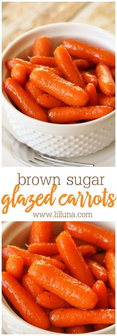 brown sugar glazed carrots in a white bowl with the words, brown sugar glazed carrots