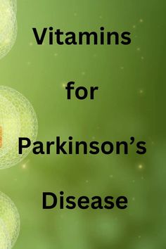 Parkinson Disease, Parkinsons Awareness, Improve Energy Levels, Disease Symptoms, Essential Vitamins, Medical Problems, Bone Health, Healing Process