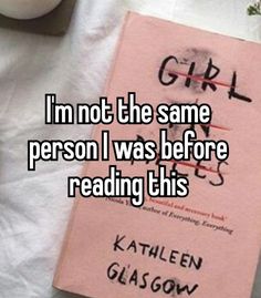 a pink book with the words i'm not the same person i was before reading this