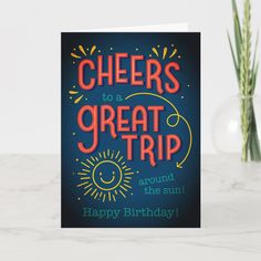 a greeting card with the words cheers to a great trip around the sun happy birthday