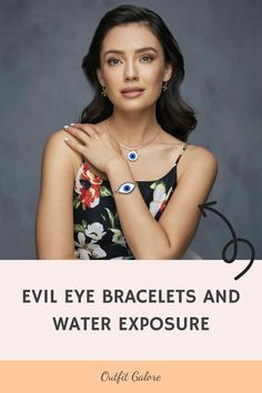 Woman wearing an evil eye necklace and bracelet, seated with one hand on her chin. Text: "EVIL EYE BRACELETS AND WATER EXPOSURE, Outfit Galore." Cultural Beliefs, Eye Bracelets, Evil Eye Bracelet, Evil Eye, Bangles, Charm Bracelet, Beaded Bracelets