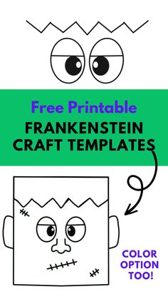 a coloring page with the words, free printable frankenstein craft templates and color option too