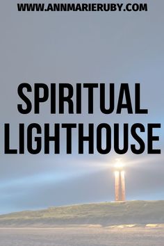 a lighthouse with the words spirital lighthouse on it