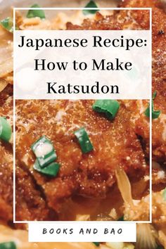 japanese recipe how to make katsudon with green onions and eggplant on top