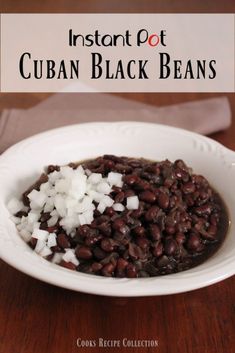 instant pot cuban black beans in a white bowl on a wooden table with text overlay that reads instant pot cuban black beans