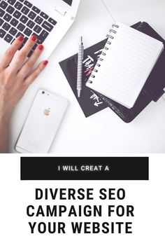 a woman typing on her laptop with the words i will create a diverse seo campaign for your website