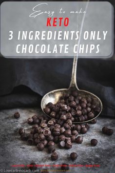 chocolate chips in a spoon with the words keto ingredients only chocolate chips