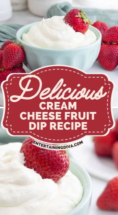 delicious cream cheese fruit dip recipe with strawberries on the side and text overlay that reads delicious cream cheese fruit dip recipe