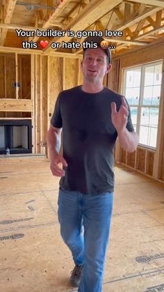 a man is walking in the middle of an unfinished room with his thumb up and saying, your builder is going to love this or hate this