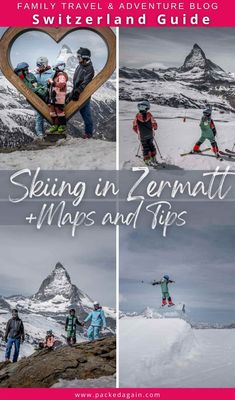 skiers and snowboarders in the mountains with text overlay saying skiing in zermatt, maps and tips