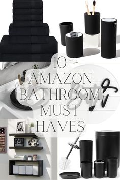 black bathroom accessories with text overlay that reads 10 amazon bathroom must haves