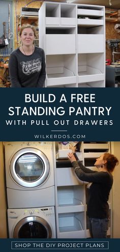 two women standing next to each other with the words build a free standing pantry with pull out drawers