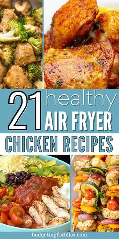 21 healthy air fryer chicken recipes that are easy to make and delicious for the whole family