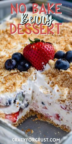 no bake berry dessert in a glass dish with the words, no bake berry dessert