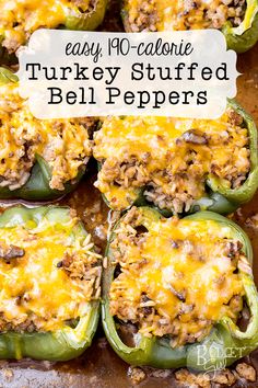 stuffed bell peppers with text overlay that says easy 10 - calorie turkey stuffed bell peppers