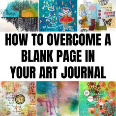 the cover of how to overcome a blank page in your art journal