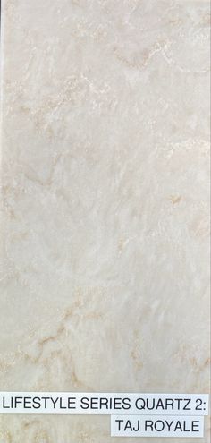 a white marble tile with the words lifestyle series quartz 2 taj royale