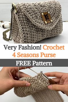 a crocheted purse with the text, very fashionable crochet 4 seasons purse free pattern